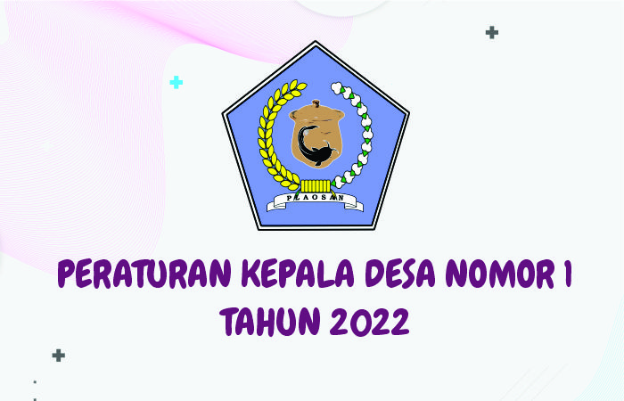 Perkades Plaosan Nomor 1 tentang Penjabaran APBDes Tahun 2022